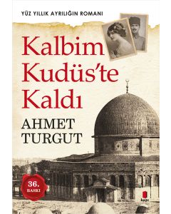 Kalbim Kudüs'te Kaldı