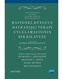 Rasyonel Duygucu Davranışçı Terapi Uygulamacısının Bir Kılavuzu