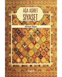 Ağa Aşiret Siyaset