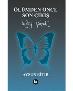 Ölümden Önce Son Çıkış 