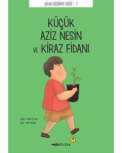 Küçük Aziz Nesin ve Kiraz Fidanı