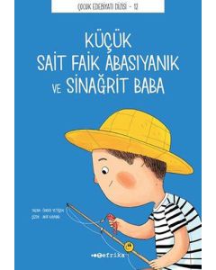Küçük Sait Faik Abasıyanık ve Sinağrit Baba