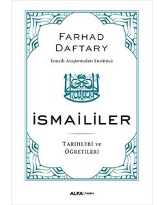İsmaililer Tarihleri ve Öğretileri