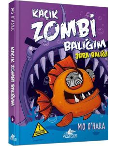 Kaçık Zombi Balığım 6 - Jura Balığı (Ciltli)
