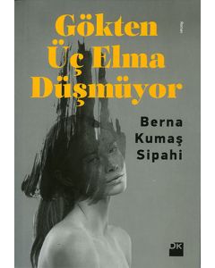 Gökten Üç Elma Düşmüyor