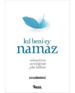Kıl Beni Ey Namaz