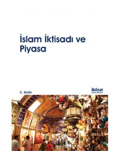 İslam İktisadı ve Piyasa