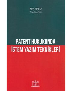 Patent Hukukunda İstem Yazım Teknikleri