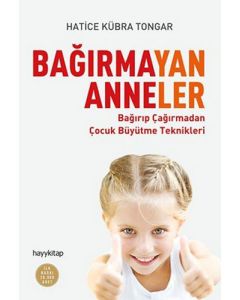 Bağırmayan Anneler