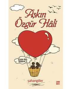 Aşkın Özgür Hâli