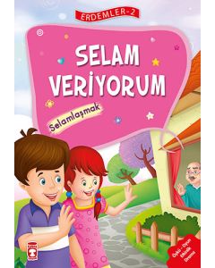 Selam Veriyorum - Selamlaşmak