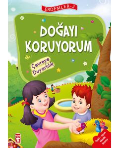 Doğayı Koruyorum - Çevreye Duyarlılık