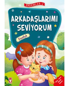 Arkadaşlarımı Seviyorum - Dostluk