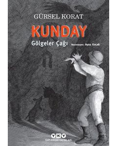 Kunday - Gölgeler Çağı
