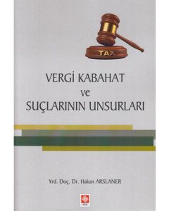 Vergi Kabahat ve Suçlarının Unsurları