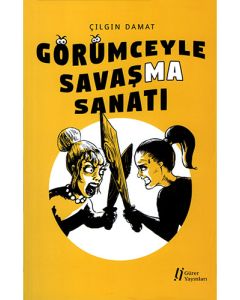 Görümceyle Savaşma Sanatı
