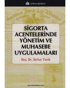 Sigorta Acentelerinde Yönetim ve Muhasebe Uygulamaları