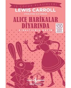 Alice Harikalar Diyarında (Kısaltılmış Metin)