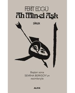 Ah Min-el Aşk (Ciltli)