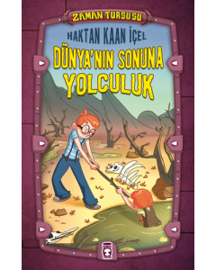 Zaman Turşusu - Dünya’nın Sonuna Yolculuk (Ciltli)