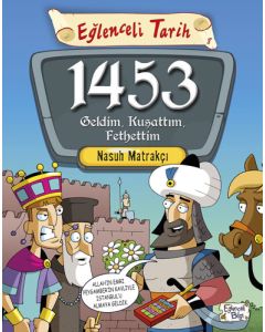 1453 - Geldim Kuşattım Fethettim