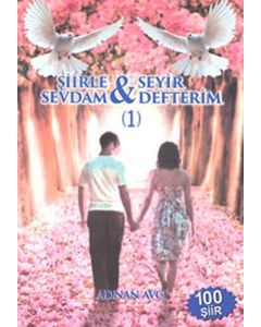 Şiirle Sevdam - Seyir Defterim 1
