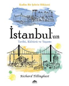 İstanbul'un Tarihi, Kültürü ve Yaşamı