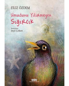 Umudunu Yitirmeyen Sığırcık (Ciltli)