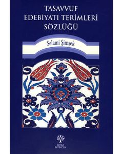 Tasavvuf Edebiyatı Terimleri Sözlüğü