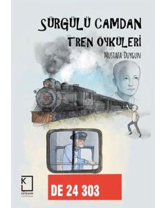 Sürgülü Camdan Tren Öyküleri (Ciltli)