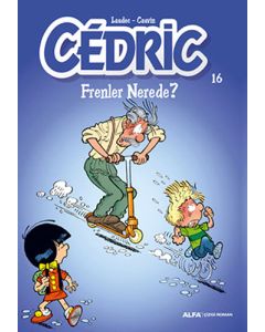 Cedric 16 - Frenler Nerede?