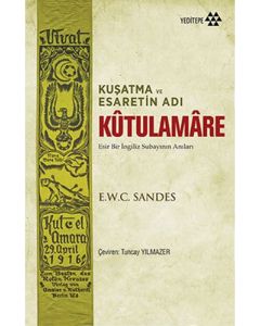 Kuşatma ve Esaretin Adı Kûtulamâre