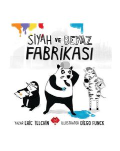 Siyah ve Beyaz Fabrikası (Ciltli)