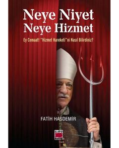 Neye Niyet Neye Hizmet