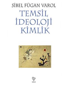 Temsil İdeoloji Kimlik