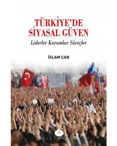 Türkiye’de Siyasal Güven