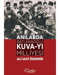 Anılarda Batı Anadolu Kuva-yı Milliyesi