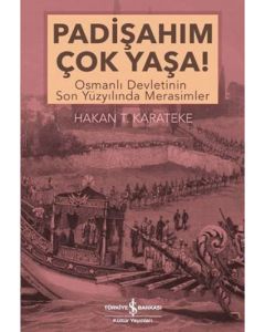 Padişahım Çok Yaşa!