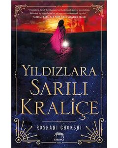 Yıldızlara Sarılı Kraliçe (Ciltli)