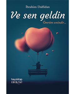 Ve Sen Geldin