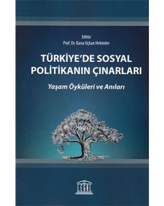 Türkiye'de Sosyal Politikanın Çınarları