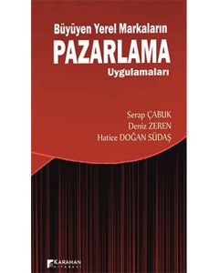 Büyüyen Yerel Markaların Pazarlama Uygulamaları