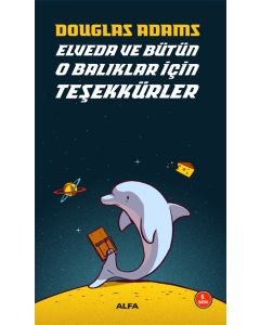 Elveda ve Bütün O Balıklar İçin Teşekkürler