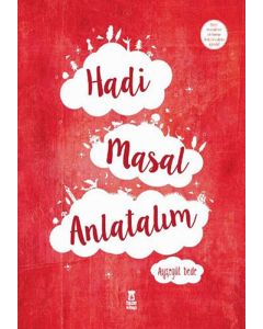 Hadi Masal Anlatalım (Ciltli)