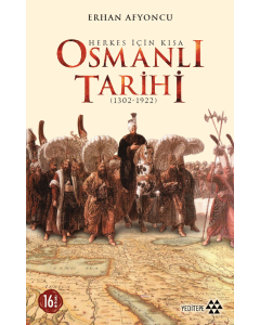 Herkes İçin Kısa Osmanlı Tarihi