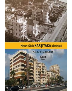Mimari Gözle Karşıyaka İzlenimleri