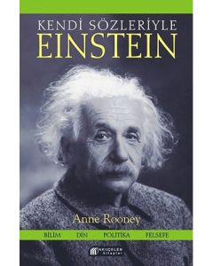 Kendi Sözleriyle Einstein