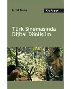 Türk Sinemasında Dijital Dönüşüm