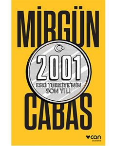 2001 Eski Türkiye'nin Son Yılı