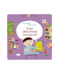 Küçük Filozof - Neden Okula Gitmek Zorundayım?